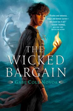 the book cover for the wickerd bargain by gare colovoa, with an image of a boy holding a torch in his hand