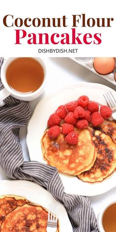 two pancakes with raspberries on top and coffee next to them, in front of the words coconut flour pancakes