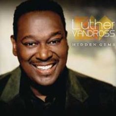 the album cover for luther vandross's hidden gems