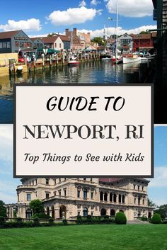 the top things to see with kids in newport, rhode