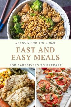 four pictures with the words, recipes for the home fast and easy meals for caregiverss to prepare