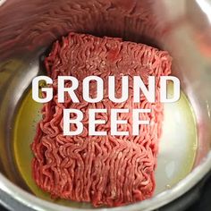 ground beef in a pot with the words ground beef over it