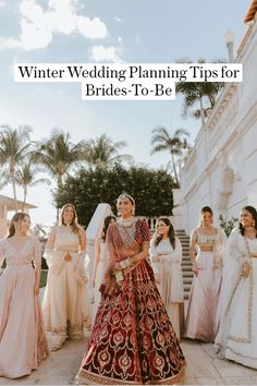 a bride and her bridal party standing in front of a building with the words winter wedding planning tips for brides - to - be