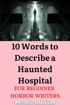 An image of a haunted hospital, and the pin title, “10 words to describe a haunted hospital. For beginner horror writers.” Haunted Hospital, List Of Words, A Haunted House, Word List, Haunted House, Book Publishing