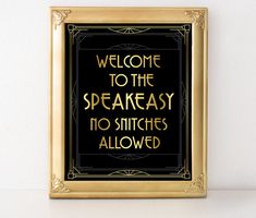 a black and gold framed sign that says, welcome to the speak easy no stitches allowed