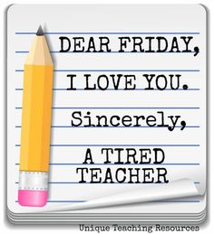 a note with the words dear friday i love you, singerly and a pencil