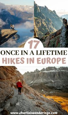 hikes in europe with text overlay that reads 17 once in a life time hikes in europe