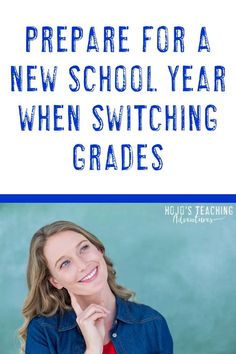 a woman smiling with the words prepare for a new school year when switching gradees