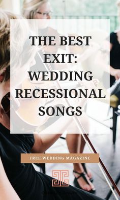 the best exit - wedding recreational songs to play on your wedding day or special occasion