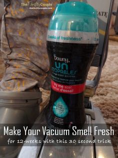 a person standing next to a vacuum with the words, make your vacuum smell fresh