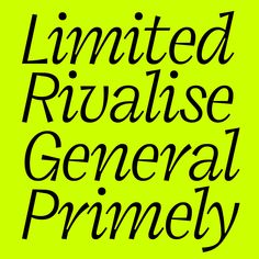 some type of font that is black and white on a green background with the words limited rivalise general prmey