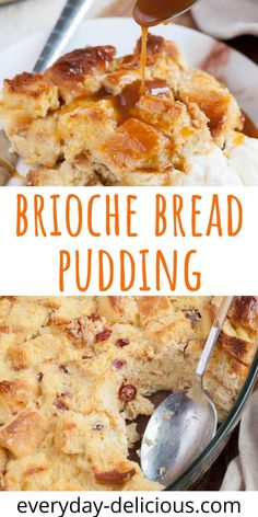 a close up of bread pudding in a glass dish with a spoon on the side and an orange text overlay reading brioche bread pudding