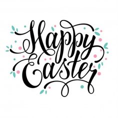 the words happy easter written in black ink