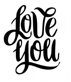 the word love you written in black ink on a white background with handwritten lettering