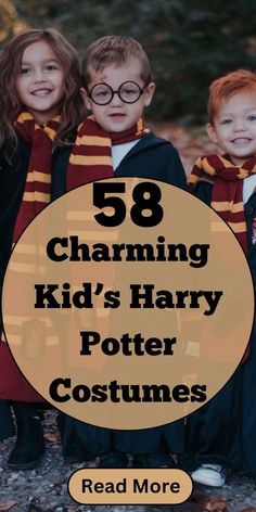 three children wearing harry potter costumes with text overlay that reads, 58 charming kids's harry potter costumes read more