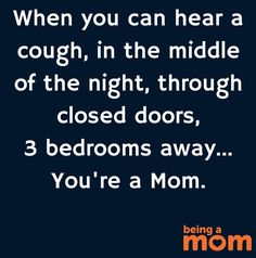 the text reads, when you can hear a cough, in the middle of the night through closed doors