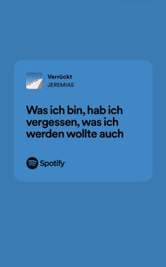 a blue background with the words was istn, hab ich vergessen, was ich werden woltte such