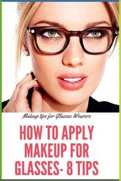 Makeup For Glasses Wearers, Makeup With Glasses, Bold Glasses, Makeup Removal Tips, People With Glasses, Fair Skin Makeup, Red Carpet Makeup, Makeup Over 50, Awesome Makeup