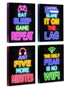 four neon signs with the words eat sleep game repeat and hear no minutes on them