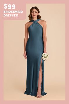 the bridesmaid dresses are $ 99