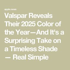 the year and it's surprising take on a timeless shade - real simple