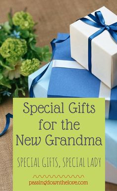 gifts for the new grandma with text overlay that says special gifts for the new grandma