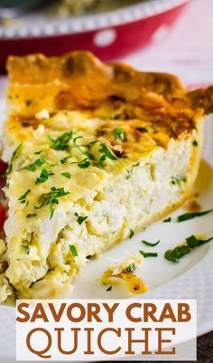 a slice of savory crab quiche on a white plate with the words savory crab quiche