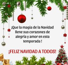 a christmas card with ornaments and presents on the bottom right hand corner, says feliz navidad todos