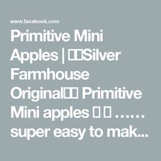 the words primitive mini apples silver farmhousee