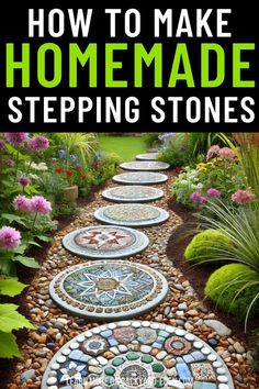 a garden path made out of stepping stones with the title how to make homemade stepping stones