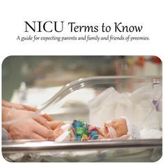 A basic guide to understanding the terminology of the NICU for new parents, family, and friends of a preemie or newborn baby. Preterm Baby, Nurse Anesthetist, Neonatal Nurse, Neonatal Intensive Care Unit, Pregnancy Information, Nursing Programs, Power Foods, Nursing Degree, Nursing Career