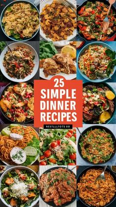 the cover of 25 simple dinner recipes, including meats and vegetables in different dishes