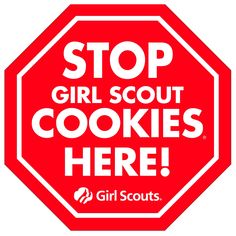 a stop sign surrounded by cookies and stickers on a green background with the words girl scout