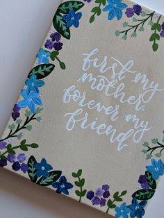 a painted canvas with the words, first hey honey be my friend written in white ink