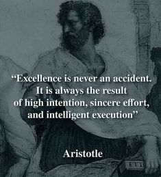 an image of a man sitting in front of a painting with the quote excellence is never an accident it is always the result of high intention, since effort, and intelligent