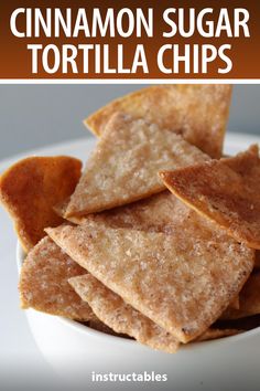 cinnamon sugar tortilla chips on a white plate with text overlay that reads, cinnamon sugar tortilla chips