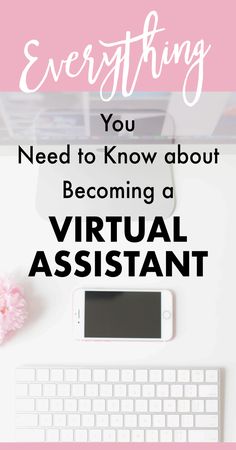 a computer keyboard, mouse and pink flowers with the words everything you need to know about becoming a virtual assistant