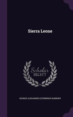 the cover of sierra leone by george alexander lehrridger - barbury