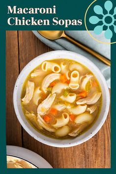 a bowl of macaroni chicken soup on a wooden table