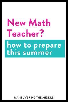 a book cover with the title, how to prepare this summer new math teacher?