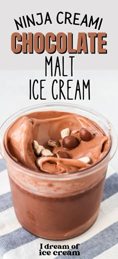 chocolate ice cream in a glass bowl with nuts on top and text overlay that reads, ninja cream chocolate malt ice cream