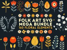 the folk art svg mega bundle includes flowers, leaves and other decorative elements in bright colors