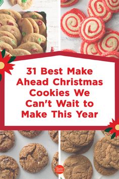 christmas cookies with the words 31 best make ahead christmas cookies we can't wait to make this year