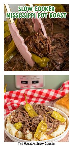 slow cooker mississippi pot roast recipe is shown in two different pictures with the title above it