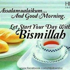 there is a cup and saucer next to some bread on a plate with the words, asalanulakum and good morning let start your day with bismillah