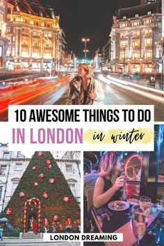 london is one of the most beautiful places to visit this winter and it's amazing