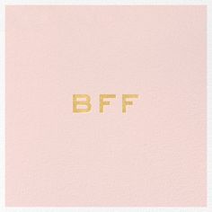 the letter b f is in gold foil on pink paper with white and yellow border