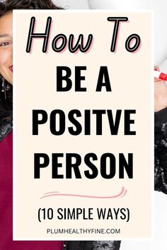 #ColdSoreRemedies Mindful Habits, Be More Positive, Positive Person, Negative Person, How To Be A Happy Person, Life Changing Habits, Happiness Challenge, How To Think, Life Habits