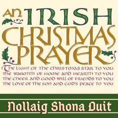 a christmas prayer with the words, irish christmas prayer