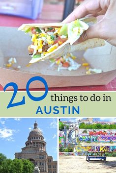 the top 20 things to do in austin, texas with pictures of people eating and drinking